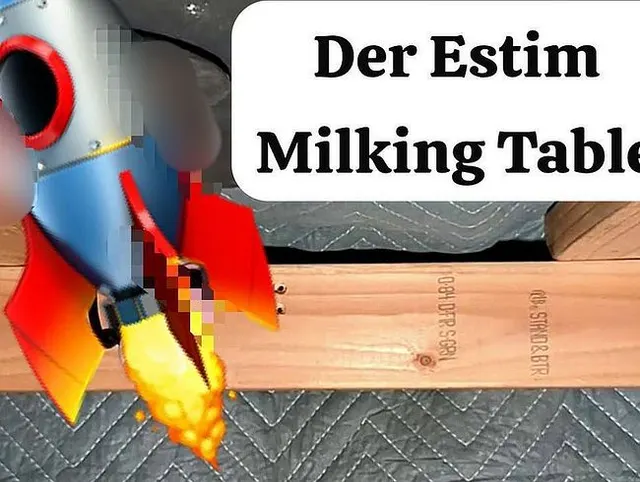 Der ESTIM Milking Table. Schwanz Verwöhnprogramm! XXL Cumshot