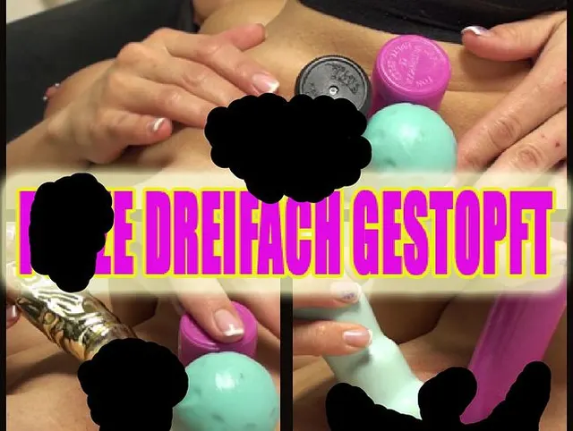 FOTZE DREIFACH GESTOPFT