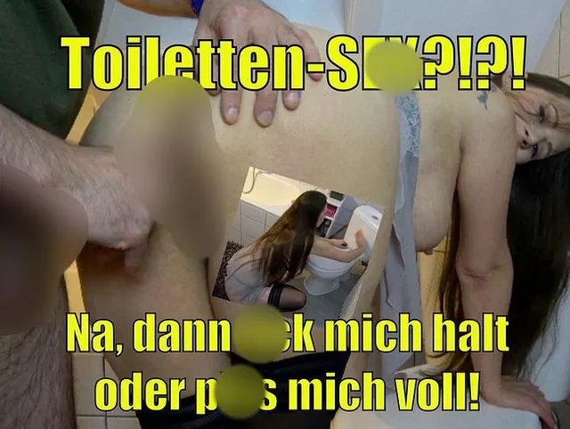 Toiletten-SEX?!?! Na, dann fick mich halt oder piss mich voll!
