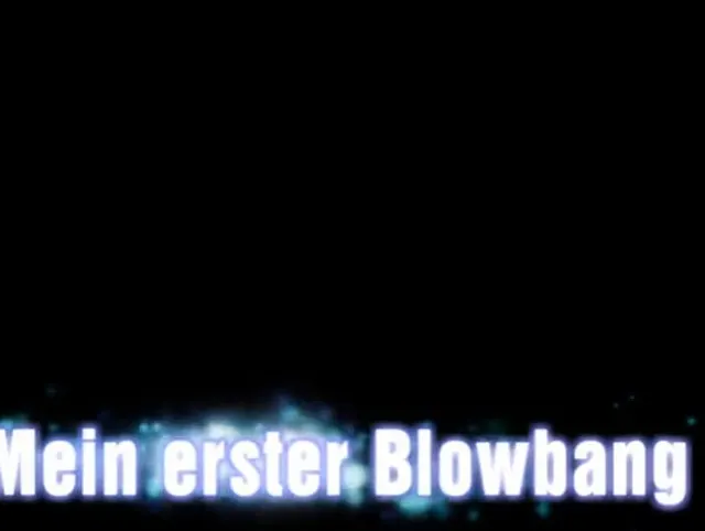 Mein erster Blowbang