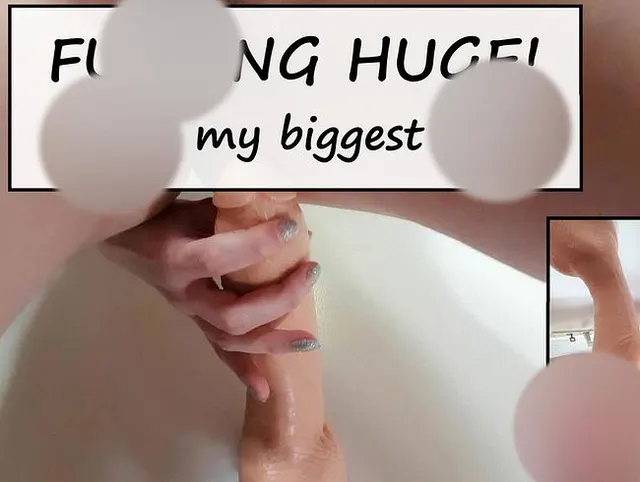 FUCKING HUGE! auf meinem größten Dildo