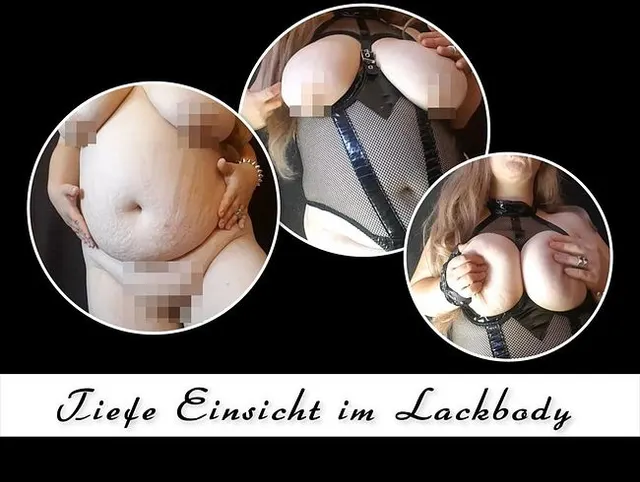 Molliges Girl im Lack Body – geile Einsichten !