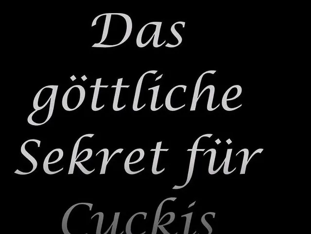 Göttliches Sekret für Cuckis
