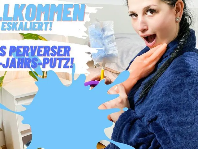 Vollkommen eskaliert! Mein perverser Frühjahrs-Putz!