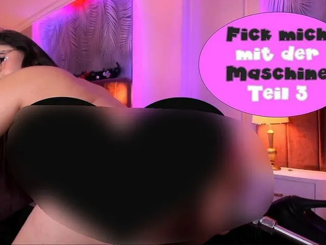 Fick mich mit der Maschine Teil 4