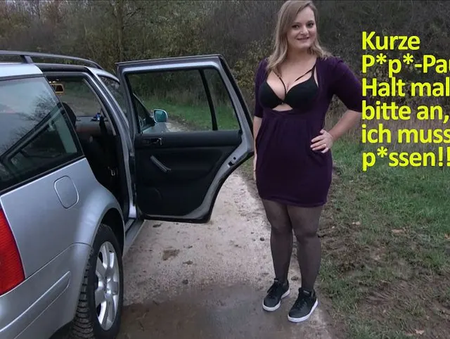 Kurze Pipi-Pause! Halt mal bitte an, ich muss pissen!!!