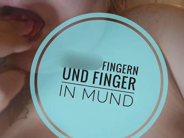 Fingern u Finger in Mund