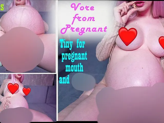Vore ab dem 9. Monat schwanger! Winzig für schwangeren Mund, Muschi