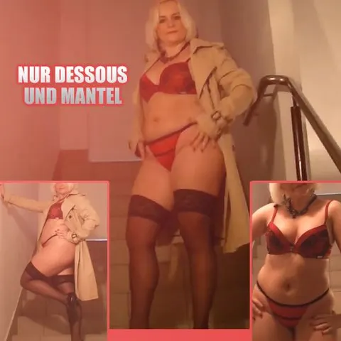 Nur Dessous und Mantel