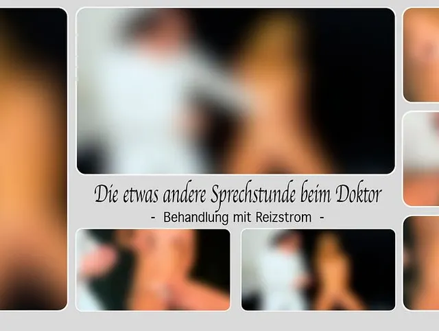 Die etwas andere Sprechstunde beim Doktor - Behandlung mit Reizstrom -