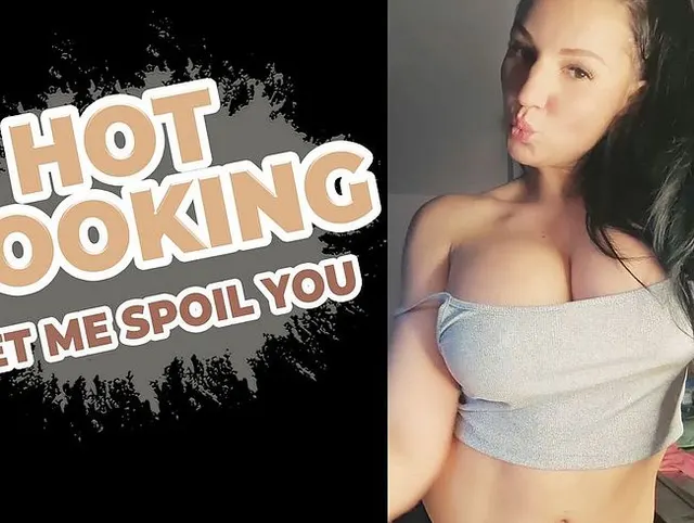 Hot cooking - let me spoil you