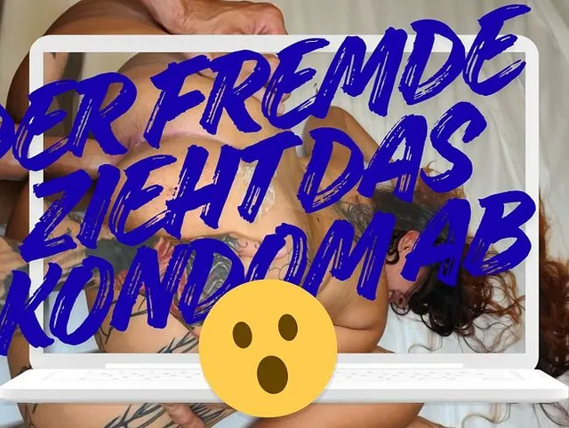 Ich habe Sex mit einem Fremden und er zieht das Kondom ab, omg!