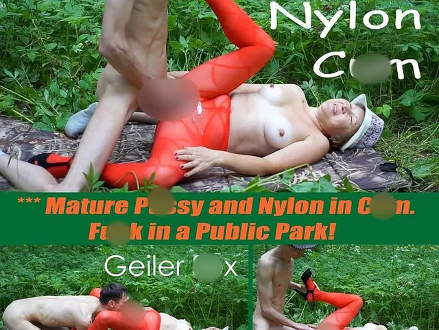 *** Reife Muschi und Nylon in Sperma. Fick in einem öffentlichen Park !