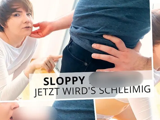 Sloppy Blowjob - Jetzt wird's schleimig