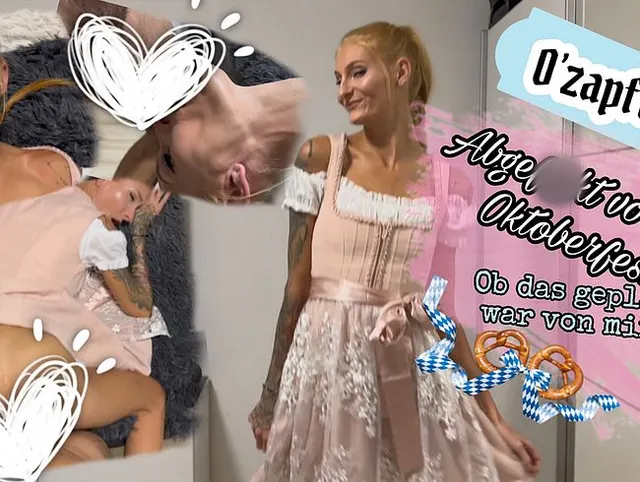 O' Zapft is! Abgefickt vor dem Oktoberfest! Ob das geplant war von mir ?