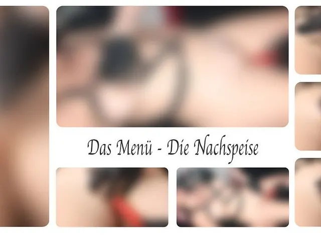 Das Menü - Die Nachspeise