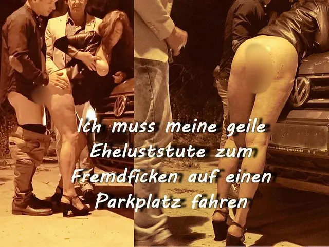 Mein Ehe-Cucki fährt mich zum Fremdficken auf einen Parkplatz