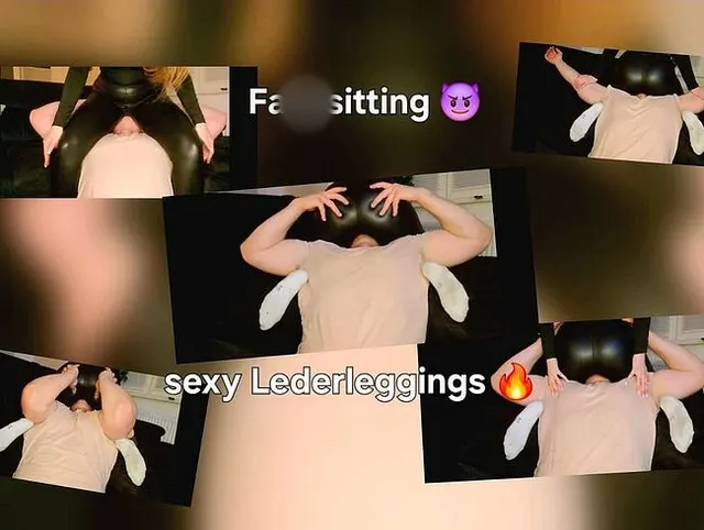 Facesitting in sexy Lederleggings ! DU gehörst mir !