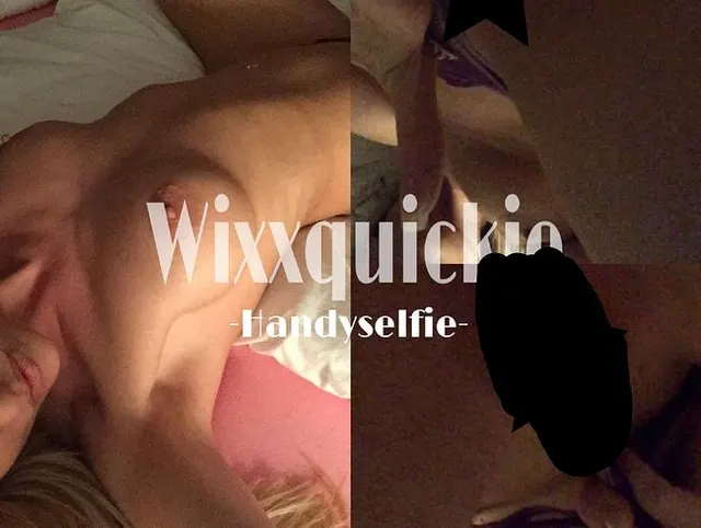 Wixxquickie -Handyselfie-