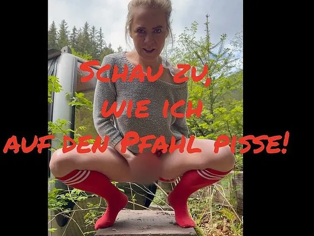 Schau zu, wie ich auf den Pfahl pisse!