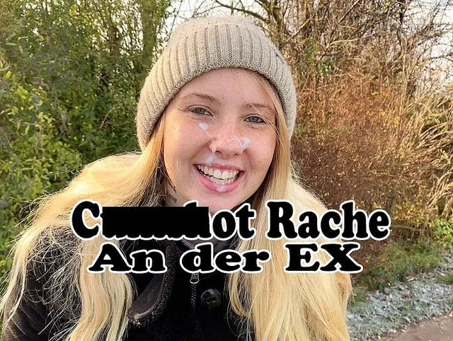 Cumshot Rache an der EX