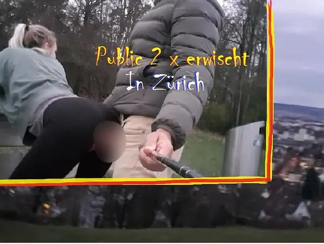Public in Zürich 2 Mal erwischt