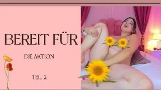 Bereit für die Action, meine Liebe? …. TEIL 2