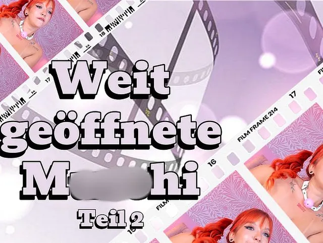 Weit geöffnete Muschi, Teil 2