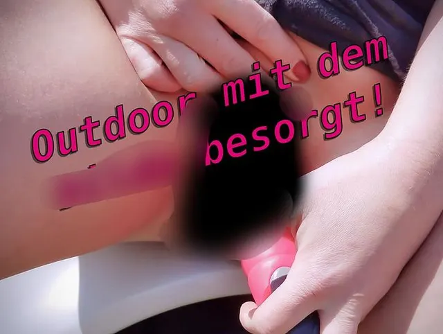 Outdoor mit dem Dildo besorgt