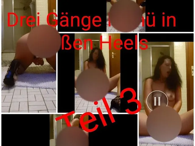 DREI GÄNGE MENÜ IN HEIßEN HEELS # TEIL 3