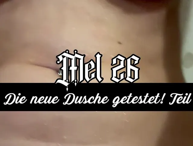 Die neue Dusche getestet! Teil3