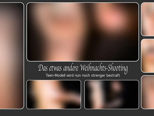 Das etwas andere Weihnachts-Shooting - Teen-Modell wird nun noch strenger bestraft