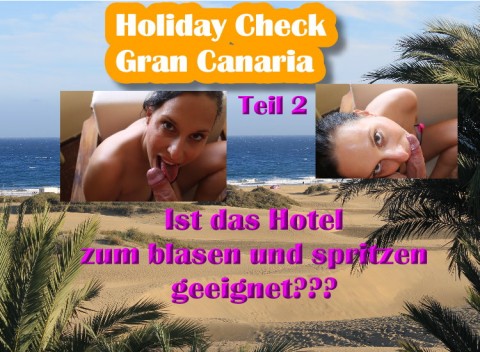 Holiday Check Gran Canaria Teil 2