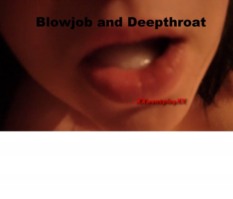 Blowjob and Deepthroat bis ich in Ihren Mund spritze!