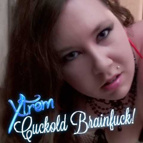 Xtrem Cuckold Brainfuck!