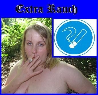 Extra Rauch (Userwunsch)