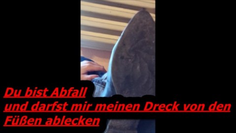 Los was bist Du Abfall????