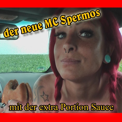 der neue MC Spermos - mit der extra Portion Sauce