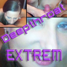 Deepthroat Extrem (POV)