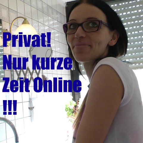 Privat! Nur kurze Zeit Online! FSK18