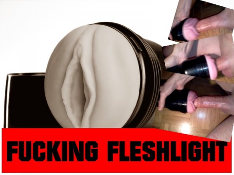 Fucking Fleshlight