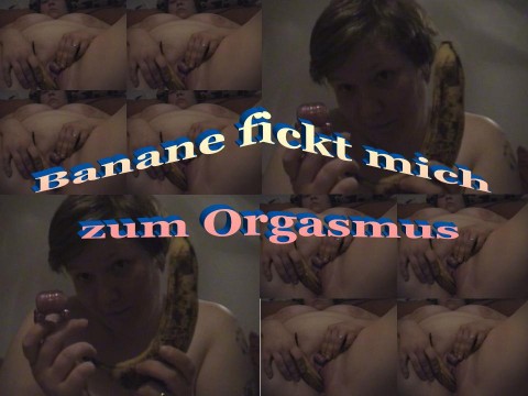 Banane fickt mich zum Orgasmus