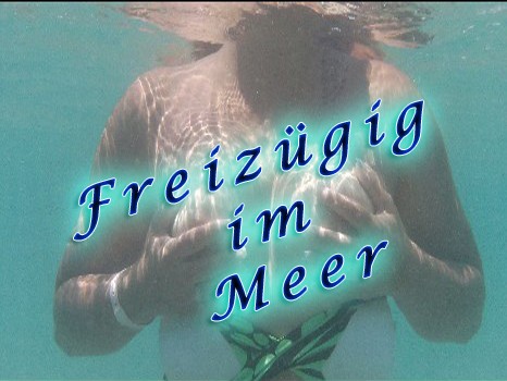 Freizügig im Meer