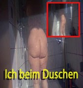 Ich beim Duschen