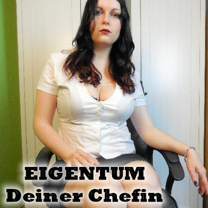 Eigentum Deiner Chefin