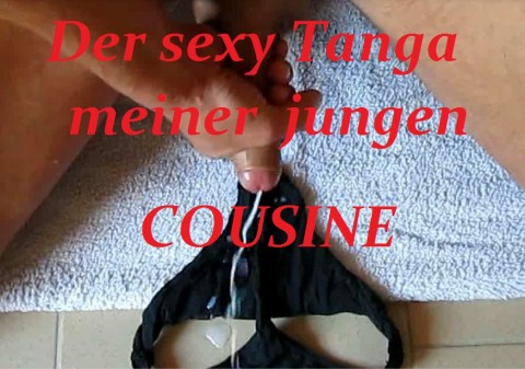 Der sexy Tanga meiner  COUSINE !!