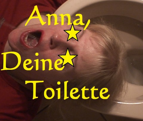 Anna, your toilett