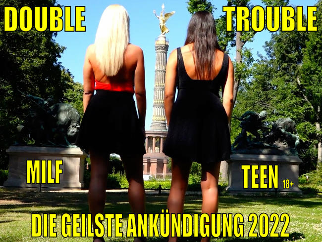 DOUBLE TROUBLE | Die geilste Ankündigung 2022! Sie könnte meine Tochter sein...!