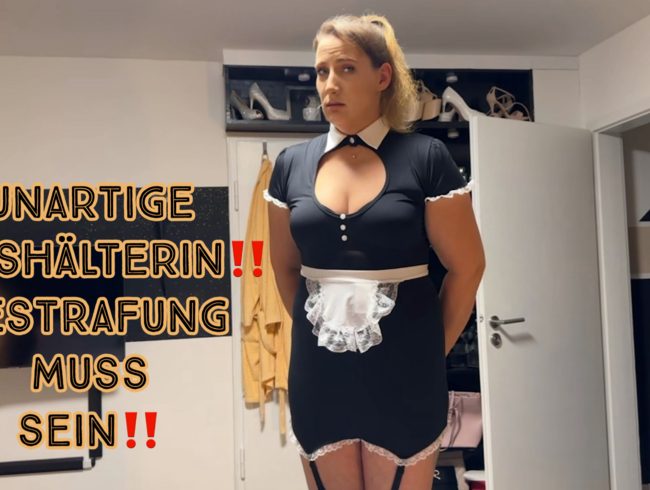 Unartige Haushälterin! Bestrafung muss sein!